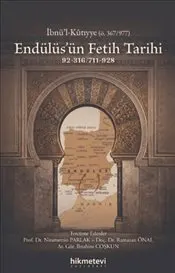 Endülüs'ün Fetih Tarihi 92-316 - 711-928 kapağı