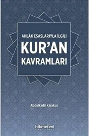 Ahlak Esaslarıyla İlgili Kur'an Kavramları kapağı