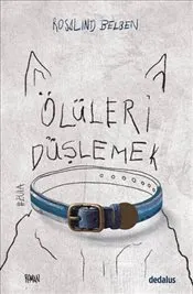 Ölüleri Düşlemek kapağı