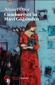 Cumhuriyet’in Mavi Göğünden kapağı