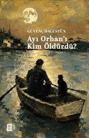 Ayı Orhan'ı Kim Öldürdü ? kapağı