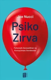 Psiko Zırva : Psikolojik Gevezelikler ve Konuşulması Gerekenler kapağı