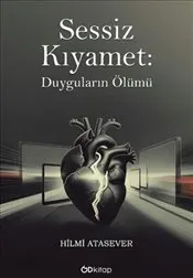 Sessiz Kıyamet : Duyguların Ölümü kapağı