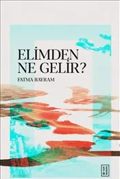 Elimden Ne Gelir ? kapağı