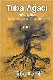 Tüba Ağacı : Dönüşüm - 2.Cilt kapağı