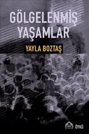 Gölgelenmiş Yaşamlar kapağı