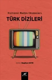 Kültürel Medya Okumaları : Türk Dizileri kapağı