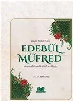 Edebül Müfred Tercümesi : Resüllah'ın Edep ve Ahlakı kapağı