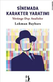 Sinemada Karakter Yönetimi : Yörünge Dışı Analizler kapağı