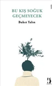 Bu Kış Soğuk Geçmeyecek kapağı