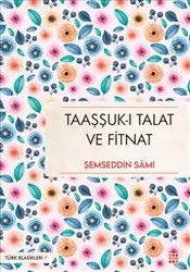 Taaşşuk-ı Talat ve Fitnat kapağı