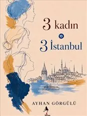 3 Kadın 3 İstanbul kapağı