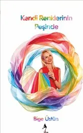 Kendi Renklerinin Peşinde kapağı