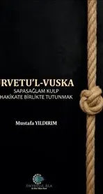 Urvetul Vuska : Sapasağlam Kulp Hakikate Birlikte Tutunmak kapağı