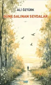 Güne Salınan Sevdalar kapağı
