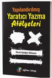 Yapılandırılmış Yaratıcı Yazma Atölyeleri kapağı