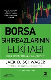 Borsa Sihirbazlarının Elkitabı: Büyük Yatırımcılardan Alınacak Dersler kapağı