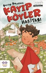Kayıp Köyler Haritası : Atasözlerinin İzinde Gizemli Bir Macera kapağı