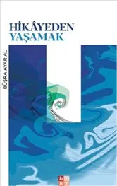 Hikayeden Yaşamak kapağı