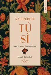 Nasirüddin Tusi Sevgi ve Adalet Temelinde Ahlak kapağı