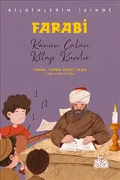 Farabi - Bilginlerin İzinde : Kanun Çalan Kitap Kurdu kapağı