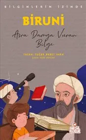 Biruni - Bilginlerin İzinde : Asra Damga Vuran Bilge kapağı