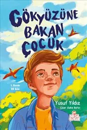 Gökyüzüne Bakan Çocuk kapağı