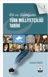 Dil ve Edebiyatta Türk Milliyetçiliği Tarihi 1 kapağı