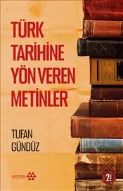 Türk Tarihine Yön Veren Metinler kapağı