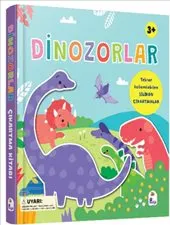 Dinozorlar : Silikon Çıkartmalı - Ciltli kapağı