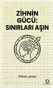 Zihnin Gücü : Sınırları Aşın kapağı