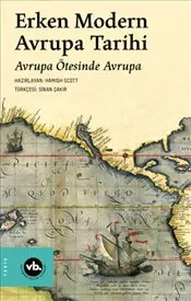Erken Modern Avrupa Tarihi : Avrupa Ötesinde Avrupa kapağı