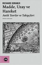 Madde Uzay ve Zaman : Antik Teoriler ve Takipçileri kapağı