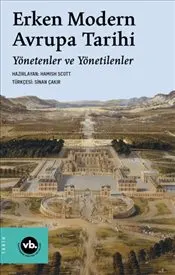 Erken Modern Avrupa Tarihi Yönetenler ve Yönetilenler kapağı