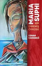 Maria Suphi Bir Direniş Öyküsü kapağı