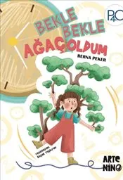 Bekle Bekle Ağaç Oldum kapağı