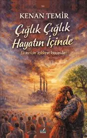 Çığlık Çığlık Hayatın İçinde kapağı