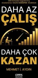 Daha Az Çalış Daha Çok Kazan : Uluslararası Ödüllü KAGAPSO Modeliyle kapağı
