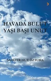 Havada Bulut Yaşı Başı Unut kapağı
