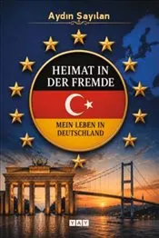 Heimat in der Fremde Mein Leben in Deutschland kapağı