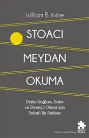 Stoacı Meydan Okuma : Daha Sağlam Sakin ve Dirençli Olmak İçin Felsefi Bir Rehber kapağı