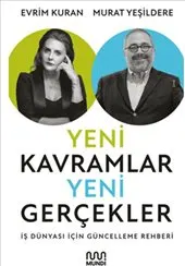 Yeni Kavramlar Yeni Gerçekler : İş Dünyası için Güncelleme Rehberi kapağı