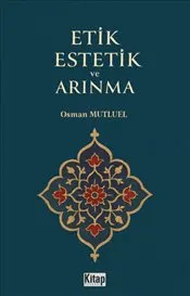 Etik Estetik ve Arınma kapağı