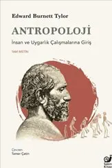 Antropoloji : İnsan ve Uygarlık Çalışmalarına Giriş kapağı