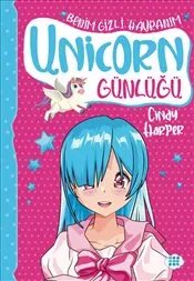 Unicorn Günlüğü 9 : Benim Gizli Hayranım kapağı