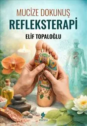 Mucize Dokunuş : Refleksterapi kapağı