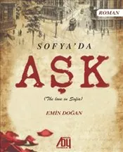 Sofya'da Aşk : The lowe in Sofia kapağı
