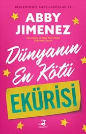 Beklenmedik Karşılaşmalar 2 : Dünyanın En Kötü Ekürisi kapağı