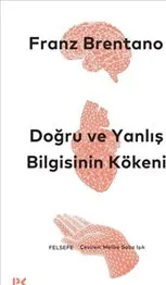 Doğru ve Yanlış Bilgisinin Kökeni kapağı