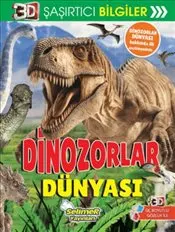 3D Şaşırtıcı Bilgiler : Dinozorlar Dünyası kapağı